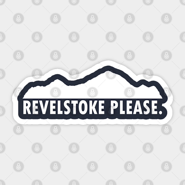 Revelstoke Please Sticker by esskay1000